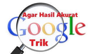 trik menggunakan google