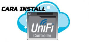 Cara Install, Upgrade, Backup & Restore Unifi Controller | Linux & Windows tutorial install UniFi controller dan cara Upgrade UniFi Controller Linux dan Windows