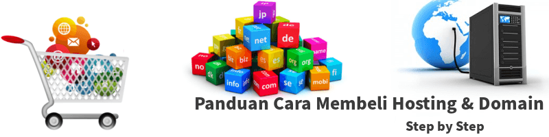 panduan cara membeli hosting dan domain di hosting terbaik indonesia