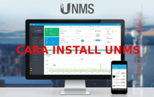tutorial cara install UNMS