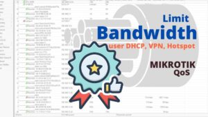 Cara Limit Bandwidth Mikrotik Hotspot, DHCP & PPPoE cara limit bandwidth user DHCP vpn dan hotspot mikrotik
