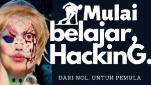 Cara Memulai Belajar Hacking Untuk Pemula cara memulai belajar hacking untuk pemula