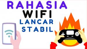 Cara membuat Jaringan Wifi Lancar & Stabil cara agar wifi lancar stabil tidak lag