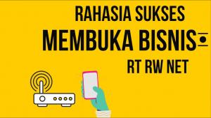 Rahasia Sukses Cara Memulai Usaha RT RW Net cara memulai usaha RT RW NEt