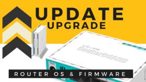 Cara Update Mikrotik Router OS & Firmware cara update mikrotik
