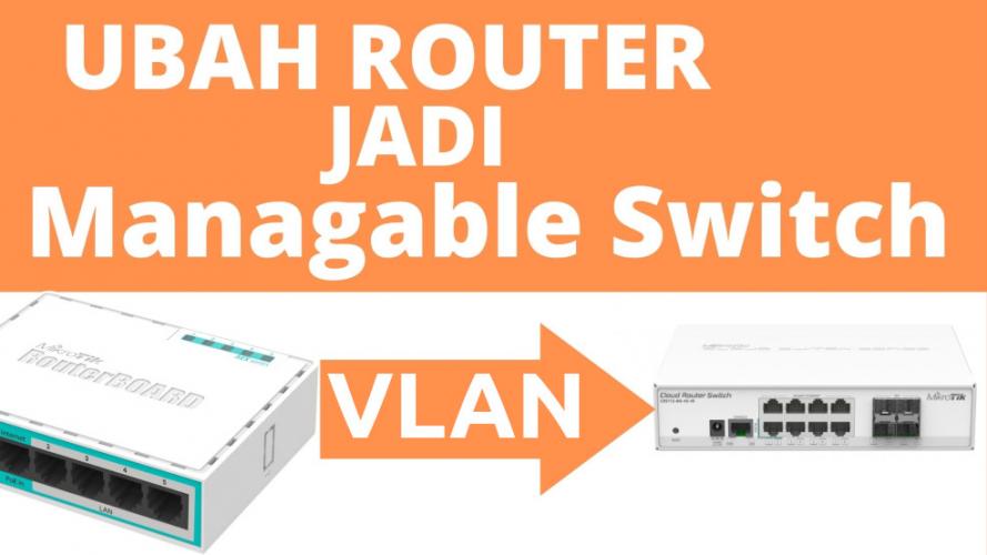 Cara Setting VLAN Di Mikrotik Router & Switch