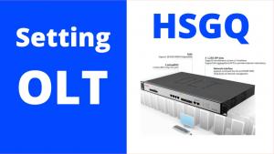 cara setting OLT EPON HSGQ