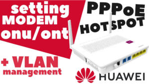 cara setting modem ont onu huawei hotspot pppoe