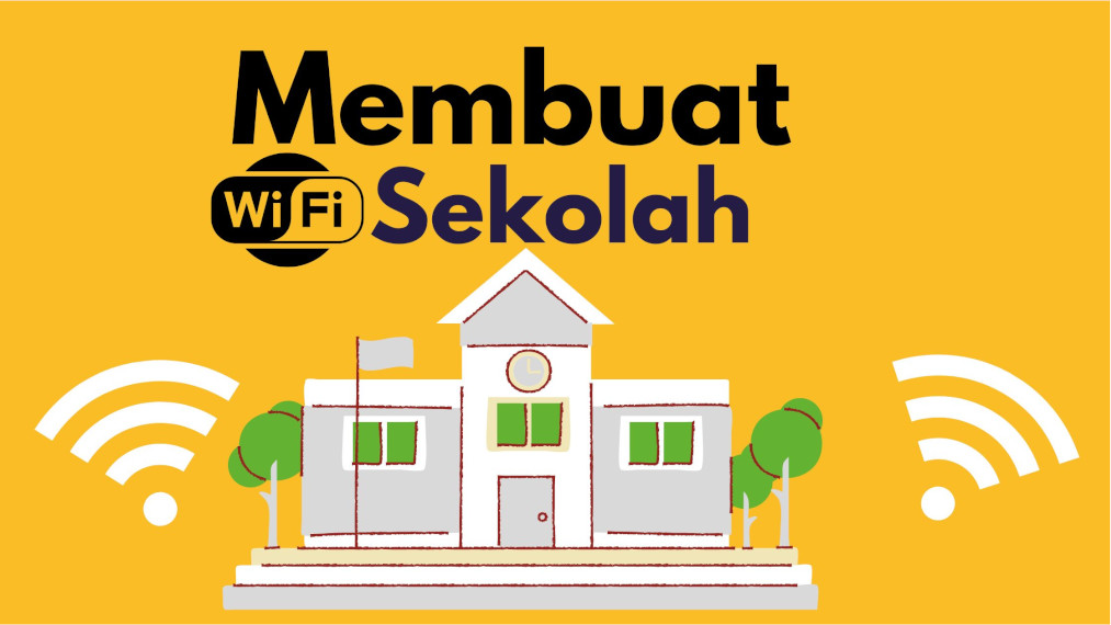 cara membuat dan setting wifi sekolah