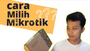 Cara Memilih Mikrotik Sesuai Kebutuhan & Budget cara memmilih mikrotik