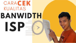 Cara Cek Kapasitas & Kualitas Internet ISP cara mengecek kualitas bandwidth internet ISP