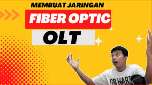 cara membuat jaringan fiber optic pasive dengna olt dan modem