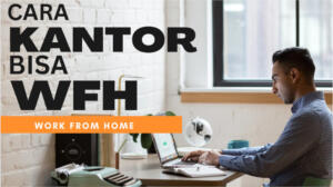 cara WFH Kantor